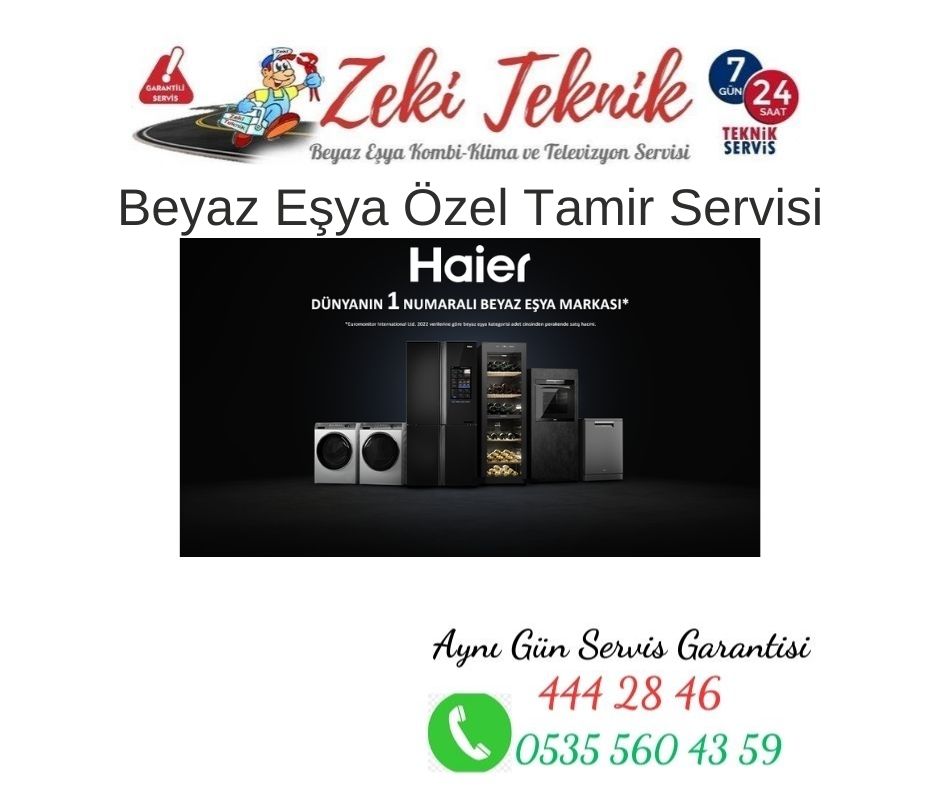 Kayseri Haier Beyaz Eşya Servisi